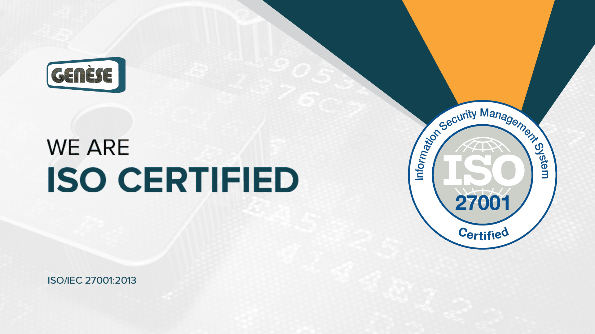 A Proud Achievement - Genese is now ISO/IEC 27001 Certified