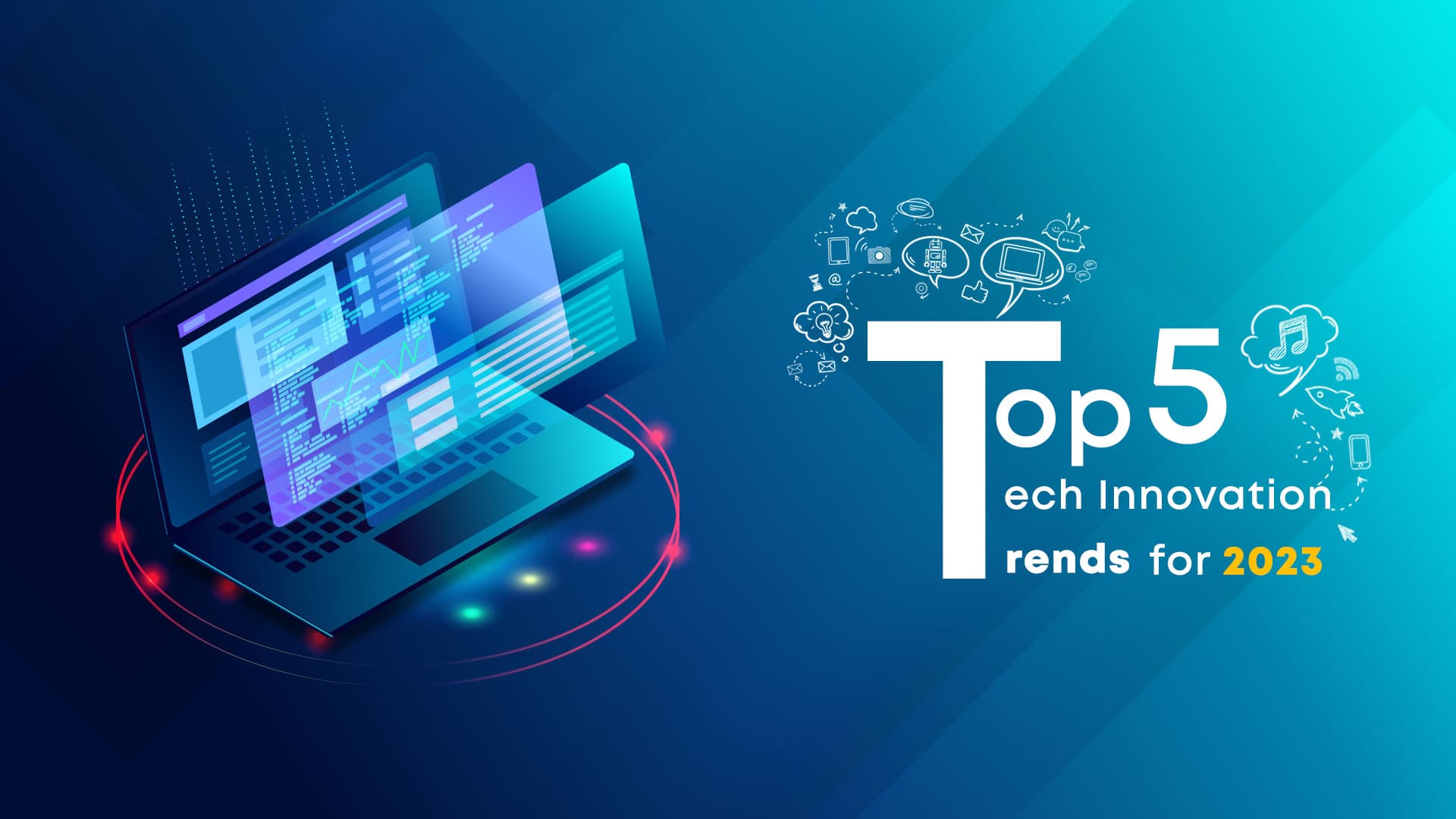 Top Five Tech-Innovation Trends for 2023