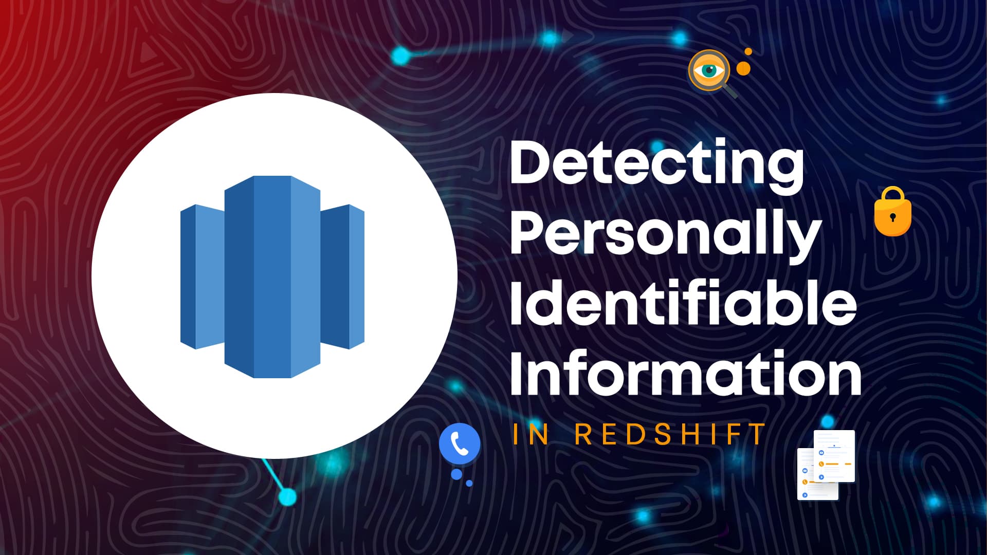 Detecting Personally Identifiable Information in Redshift