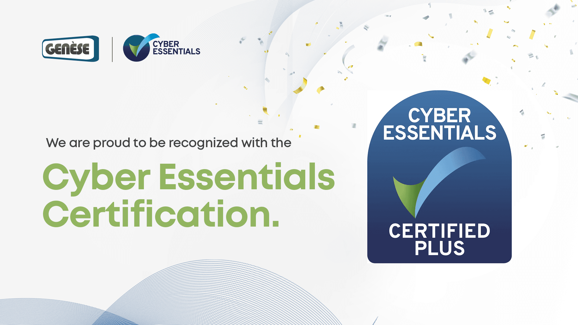 Genese Solution recognized with the Cyber Essentials Certification